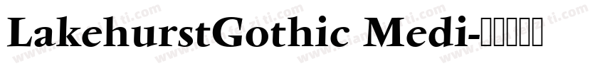 LakehurstGothic Medi字体转换
